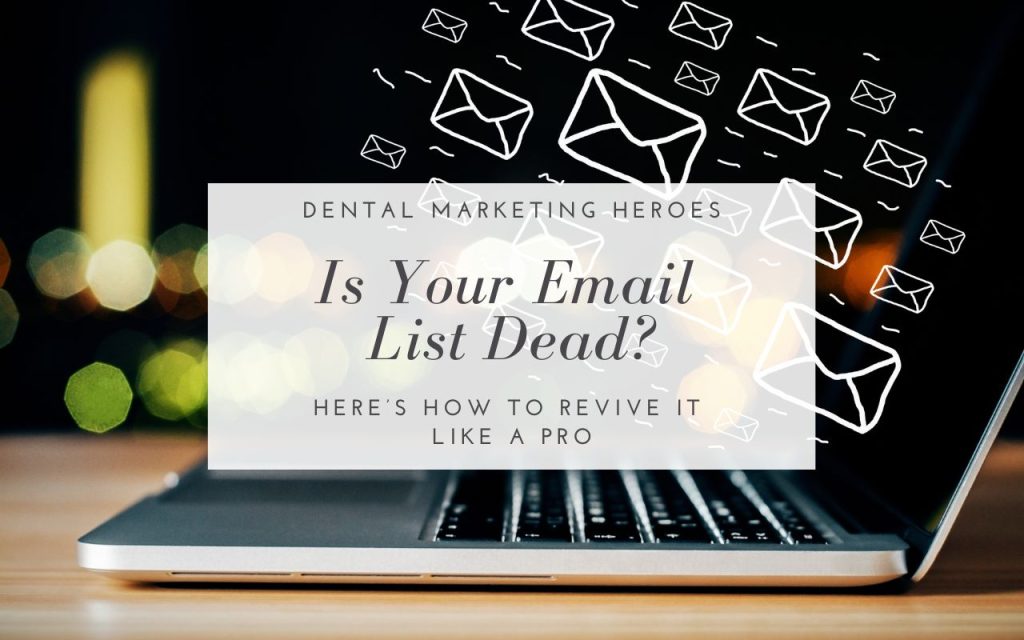 Laptop with a background of lights and floating envelope icons; text reads "Dental Marketing Heroes: Is Your Email List Dead? Here's How to Revive It Like a Pro.