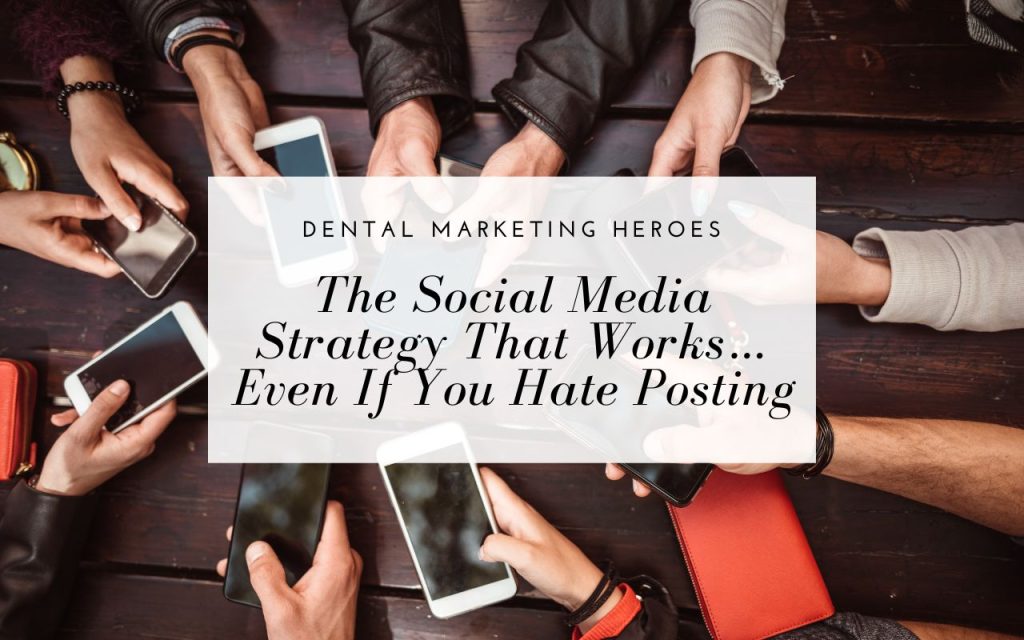 A group of people sitting around a table holding smartphones, with text overlay about a social media strategy for dental marketing.